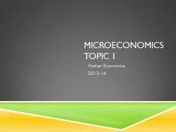 Microeconomics Topic 1 Higher Economics