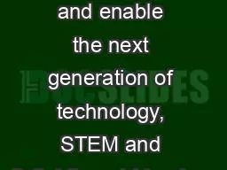 We prepare and enable the next generation of technology, STEM and digital thought leaders.