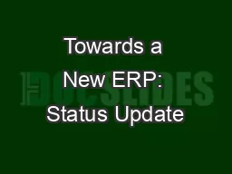 Towards a New ERP: Status Update