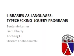 Libraries as Languages: Typechecking