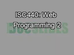 ISC440: Web Programming 2