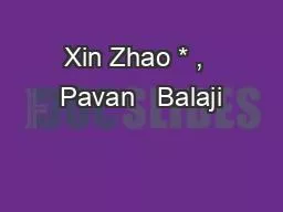 Xin Zhao * ,  Pavan   Balaji