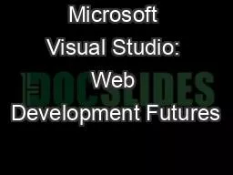 Microsoft Visual Studio: Web Development Futures
