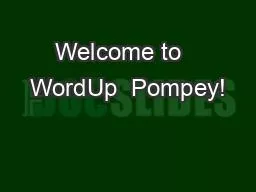 PPT-Welcome to WordUp Pompey!