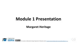 Margaret Heritage Module 1 Presentation