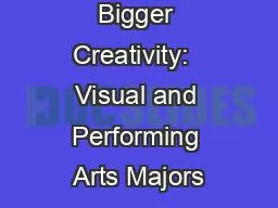 Bigger Creativity:  Visual and Performing Arts Majors