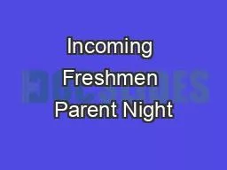 PPT-Incoming Freshmen Parent Night