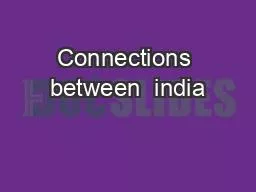 PPT-Connections between india