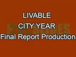 LIVABLE CITY YEAR Final Report Production
