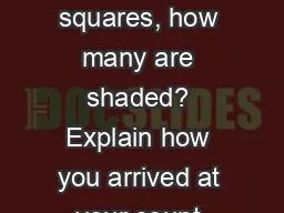 Without counting the squares, how many are shaded? Explain how you arrived at your count.