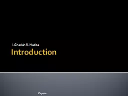 Introduction l.Ghadah  R.