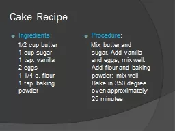 Cake Recipe Ingredients :