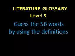 PPT-LITERATURE GLOSSARY Level