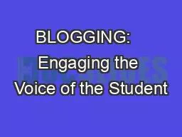 BLOGGING:   Engaging the Voice of the Student