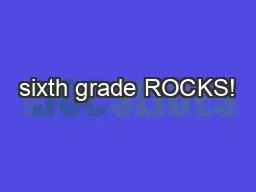 sixth grade ROCKS!