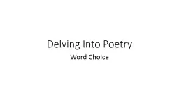 Delving Into Poetry Word Choice
