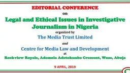 EDITORIAL CONFERENCE on Legal and Ethical Issues in Investigative Journalism in Nigeria