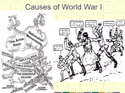 PPT-Causes of World War I So how are we going to memorize all the causes?