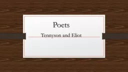 Poets Tennyson  and Eliot