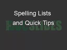 Spelling Lists and Quick Tips