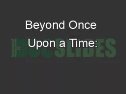 Beyond Once Upon a Time:
