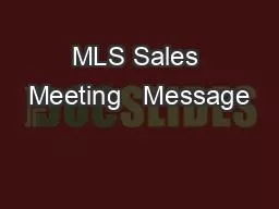 MLS Sales Meeting   Message