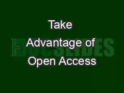 Take Advantage of Open Access