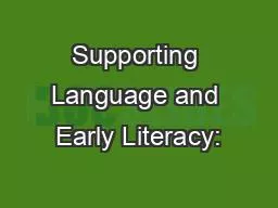 Supporting Language and Early Literacy: