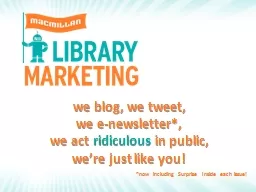 we blog, we tweet,  we e-newsletter,