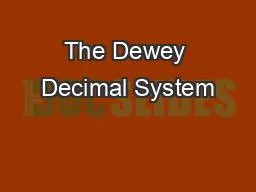 The Dewey Decimal System