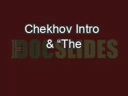 PPT-Chekhov Intro & “The