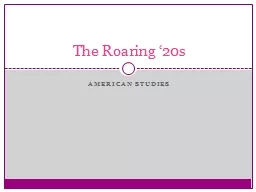 PPT-American Studies The Roaring ‘20s