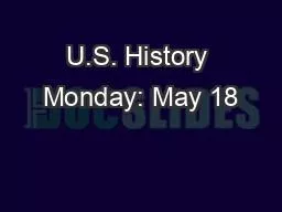 U.S. History Monday: May 18