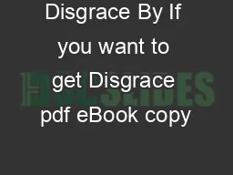 Disgrace By If you want to get Disgrace pdf eBook copy