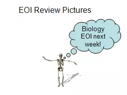 PPT-EOI Review Pictures Biology EOI next week!