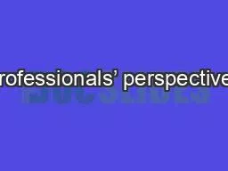 Professionals’ perspectives