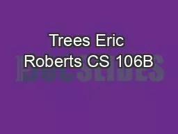 PPT-Trees Eric Roberts CS 106B