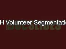 PPT-4-H Volunteer Segmentation