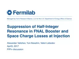 PPT-Suppression of Half-Integer Resonance in FNAL Booster and Space Charge Losses at Injection