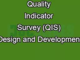 Quality Indicator Survey (QIS) Design and Development