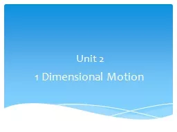 Unit 2 1  Dimensional  Motion