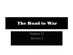 PPT-The Road to War Chapter 21