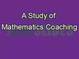 A Study of Mathematics Coaching
