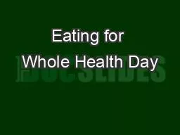 Eating for Whole Health Day