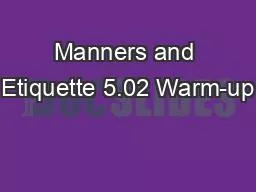 PPT-Manners and Etiquette 5.02 Warm-up