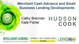Merchant Cash Advance and Small 				  Business Lending Developments