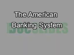 The American Banking System