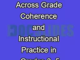 July 2018 Across Grade Coherence and Instructional Practice in Grades 3–5