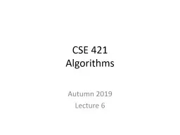 CSE 421 Algorithms   Autumn 2019