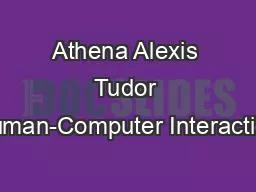 Athena Alexis Tudor Human-Computer Interaction